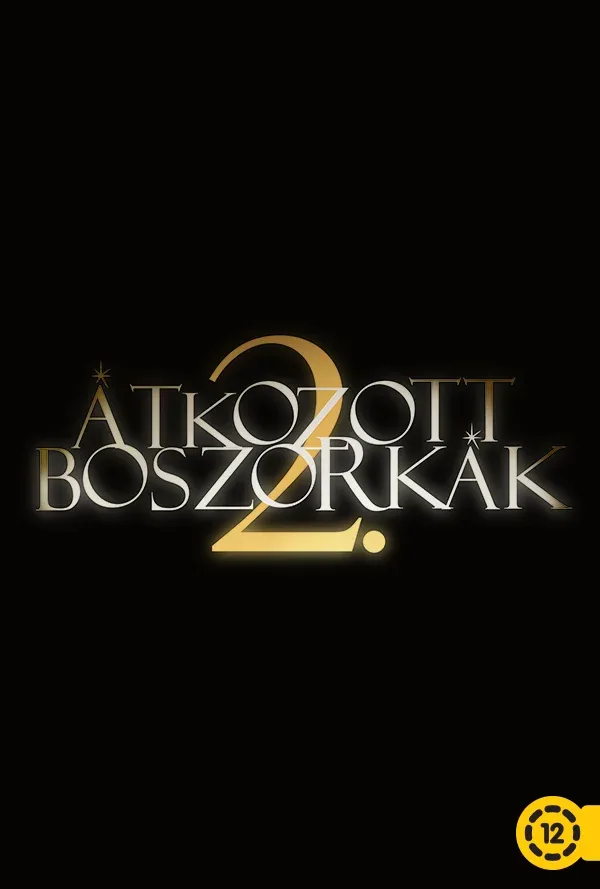 ÁTKOZOTT BOSZORKÁK 2.