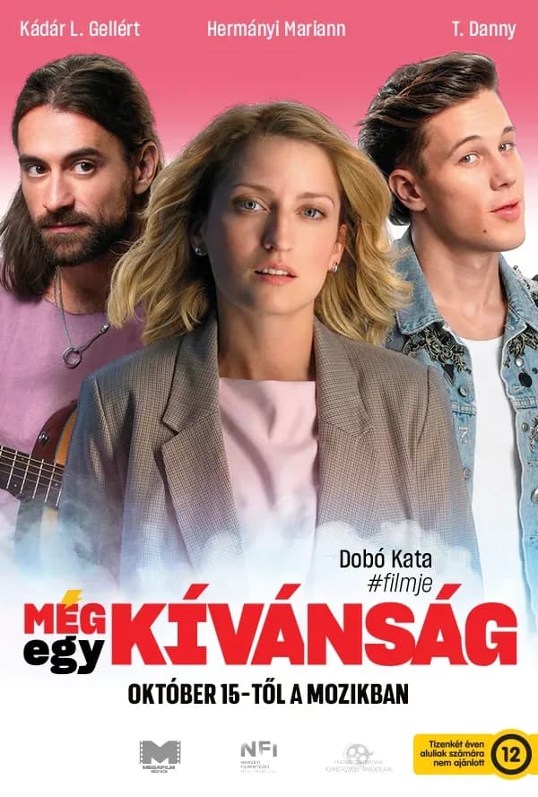 MÉG EGY KÍVÁNSÁG